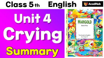 CLASS 5 ENGLISH UNIT 4 POEM CRYING EXPLANATION - NCERT CLASS 5 ENGLISH