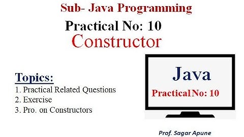 Practical-10 | JPR | Constructor | Java Programming | MSBTE | JPR 22412