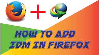 how to add idm extension in mozilla firefox browser 2020