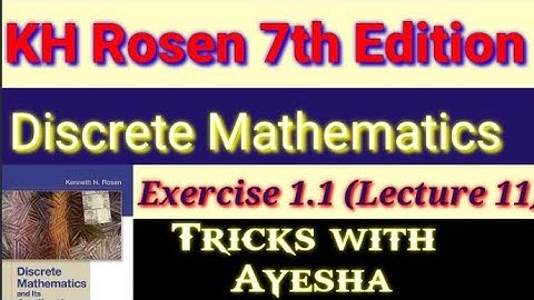 lecture11 Exercise 1.1 Question 38,39 discrete mathematics and its applications 7th edition KH Rosen