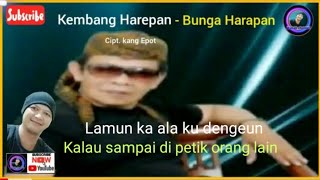 FLOWER HOPE || BUNGA HARAPAN || KEMBANG HAREPAN LIRIK DAN SUBTITLE  LAGU Calung Kang Epot