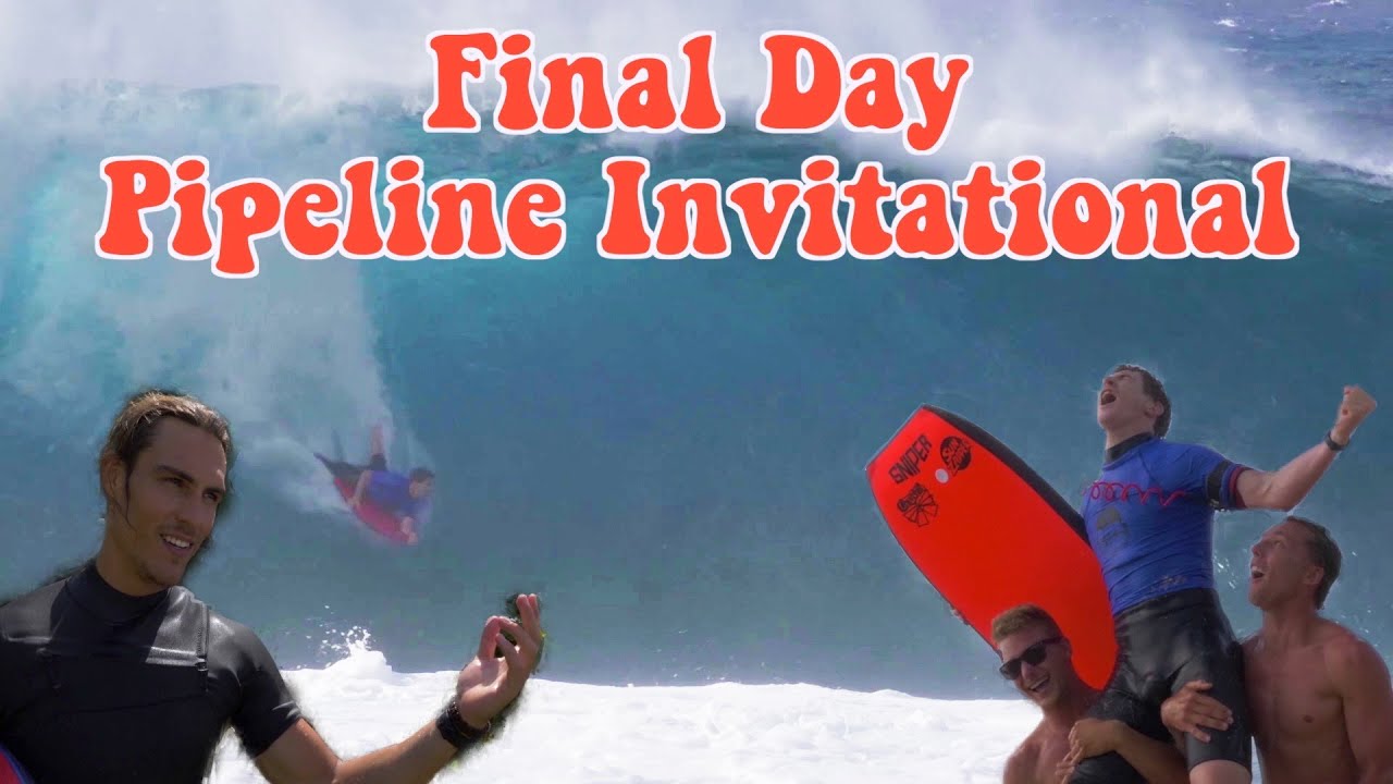Travlog: Final day PIPELINE BODYBOARDING INVITATIONAL
