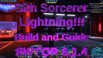 SWTOR - Sith Sorcerer Lightning Build and Guide 6.1.4 - PVE DPS