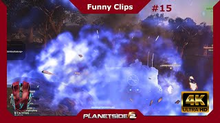 Funny Clips #15 - Planetside 2 - 4K