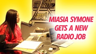 MiAsia Symone Gets A New Job On The Radio And Surprises Her Best Friend!