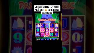 JUEGOS GRATIS… ¿Y SOLO PAGÓ $10? 😳 LA REALIDAD DEL CASINO #CasinerosSlots #CasinoReal #PandaMagic
