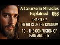 The Confusion of Pain and Joy: Why We Choose Suffering in ACIM