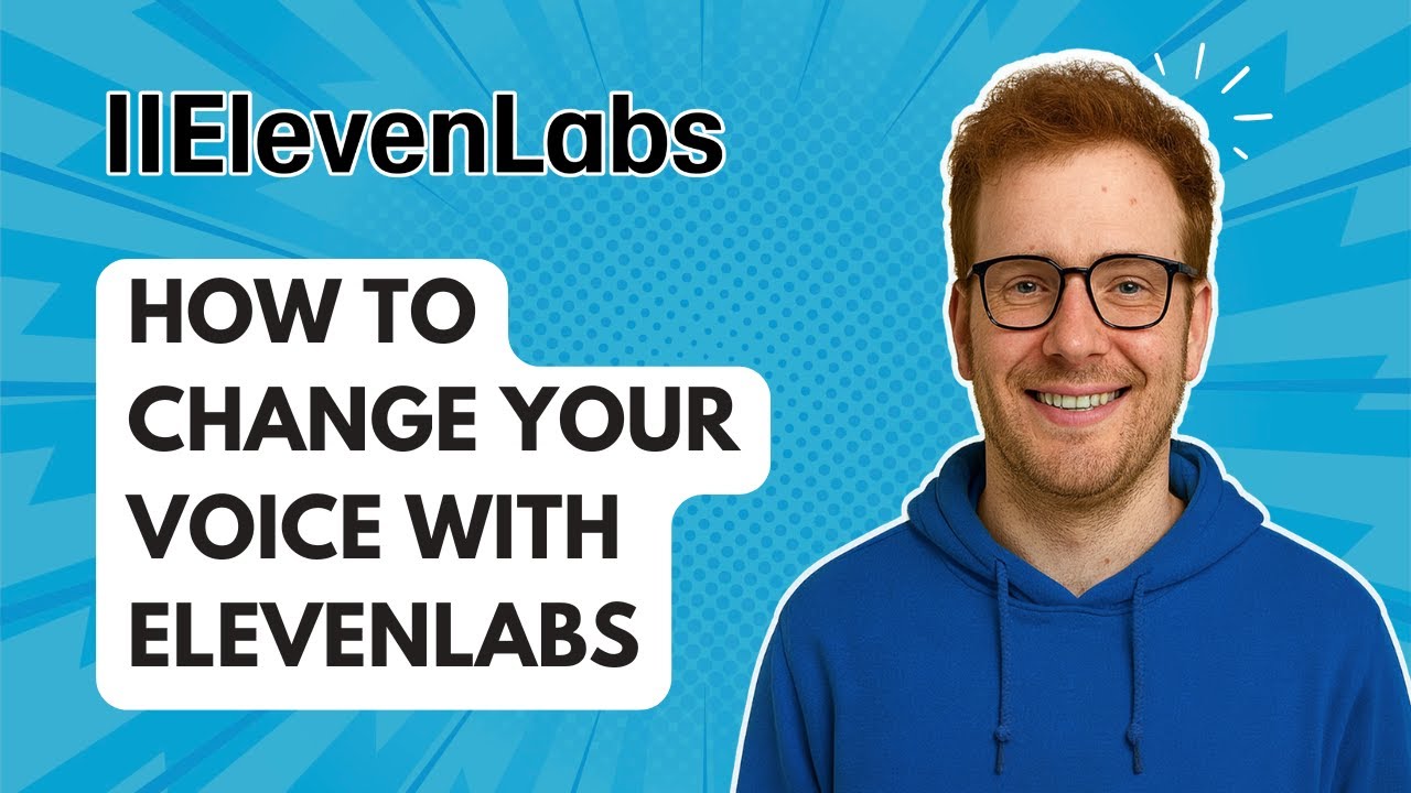 How to Change Your Voice with ElevenLabs [2025 Guide] - YouTube