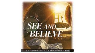 The Resurrection of the Lord -11:00 a.m. Easter Sunday 2026