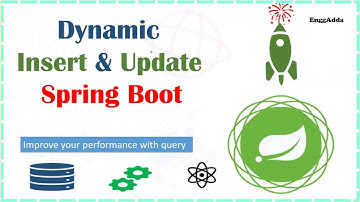 Dynamic Insert and Update in Spring Boot | Dynamic Querying | Spring Boot