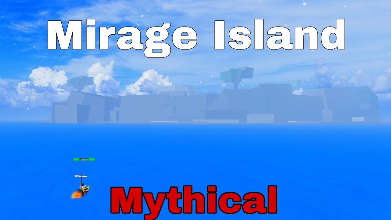 Mirage Island - Rewards 『 Secret Mythical Island 』, Blox Fruits, Update  17.2