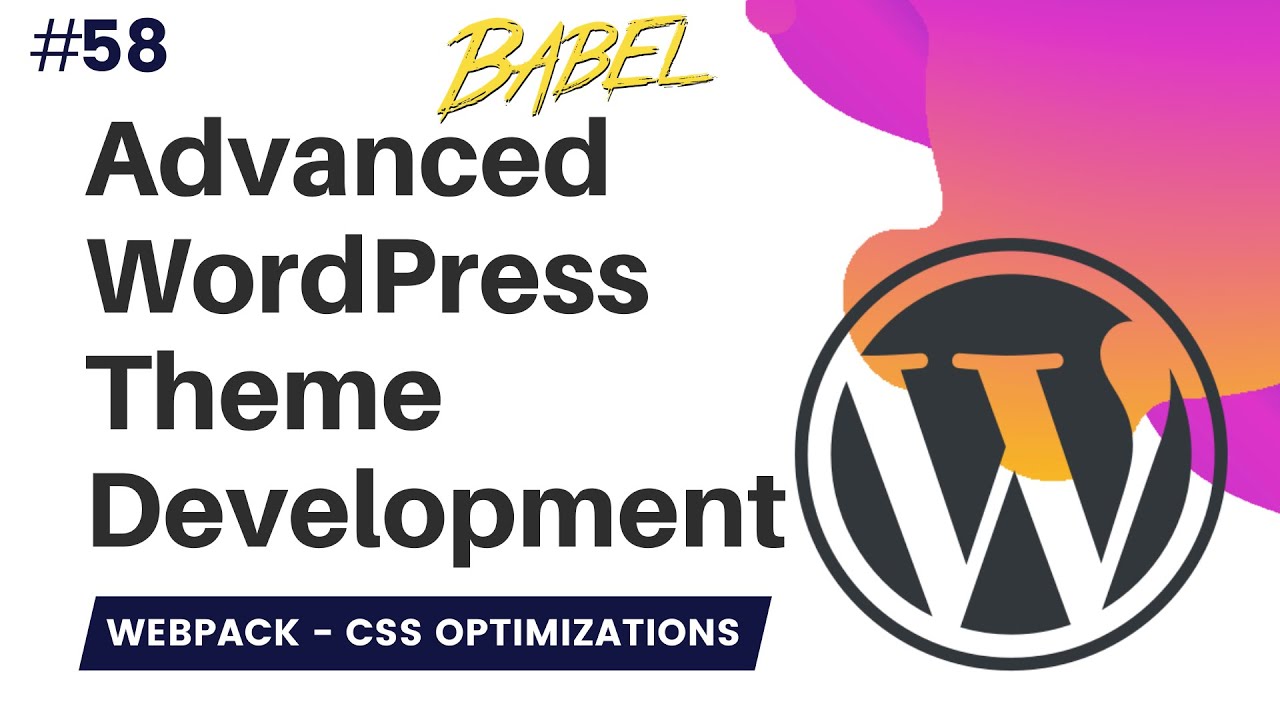 #58 How to use Babel with WordPress theme? | using webpack in wordpress ...