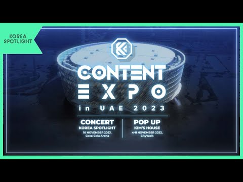 💫 K-CONTENT EXPO in UAE 2023 💫