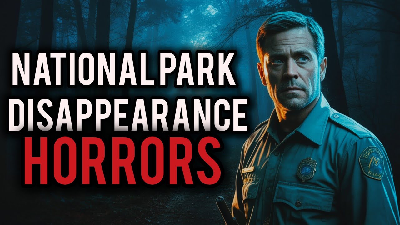 Unsolved National Park Disappearances: The Cases No One Dares to Reopen 