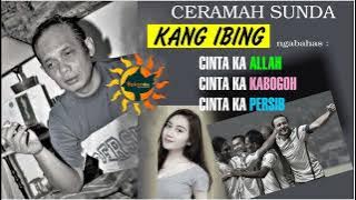 KANG IBING - CINTA ALLAH, KABOGOH, PERSIB