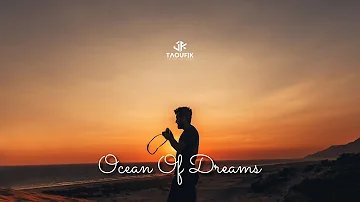 Taoufik & Anas Otman - Ocean Of Dreams (Official Music Video)