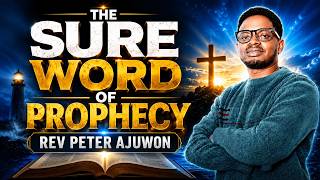 THE SURE WORD OF PROPHECY I Sunday Service I Rev Peter Ajuwon I 5/17/26