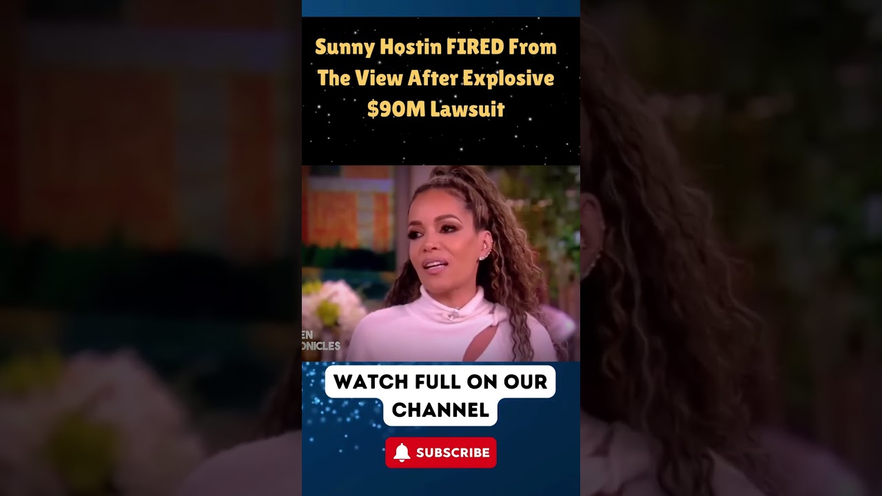 Sunny Hostin FIRED From The View After Explosive $90M Lawsuit PART 7