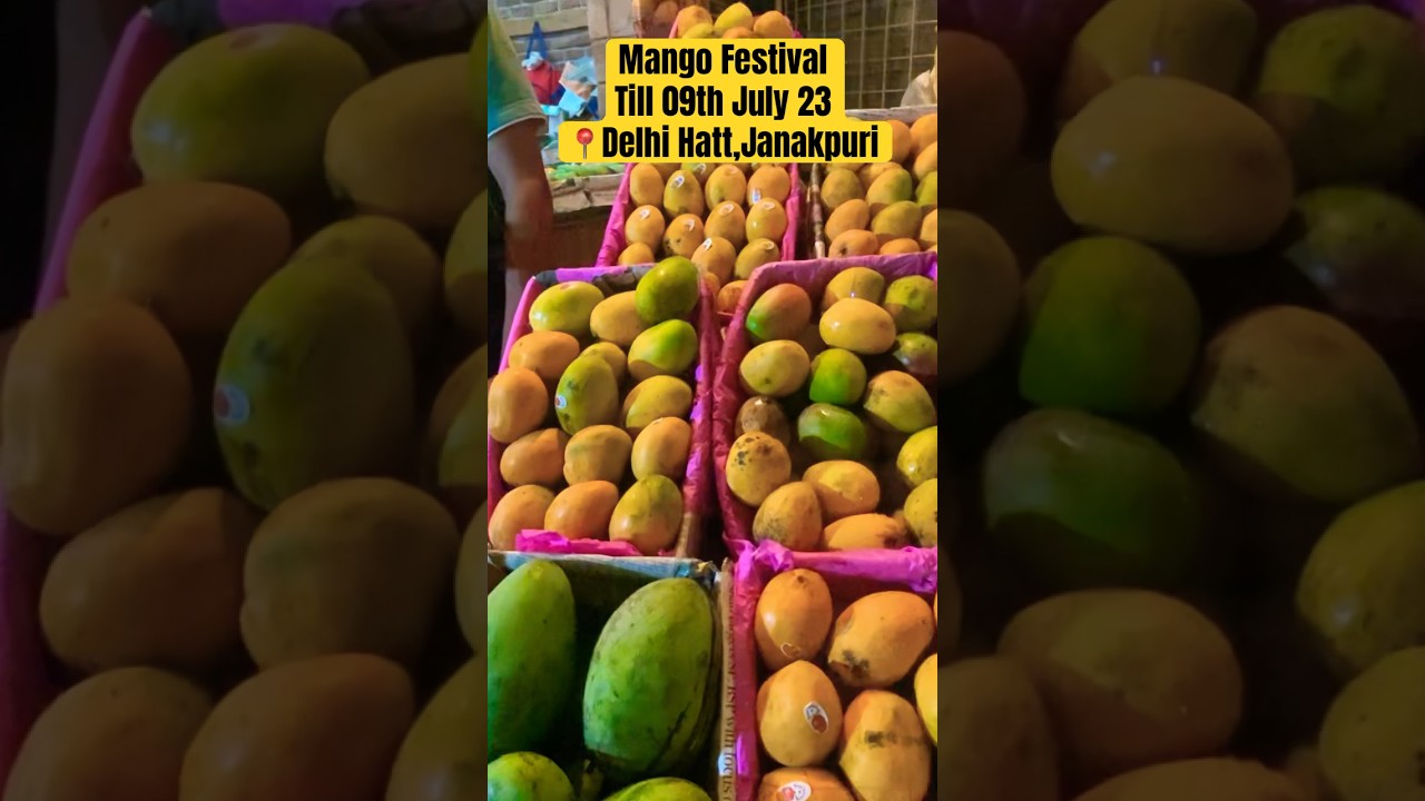 Mango festival for mango lovers!!💛😍Till 9th July ..!!