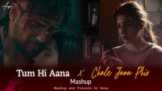 Download Lagu Tum Hi Aana x Chale Jana Phir - Mashup | Jubin Nautiyal | Latest 4K Mashup MP3