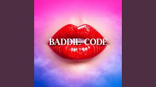 BADDIE CODE (Radio Edit)