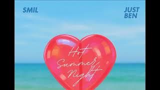 Smil just ben hot Summer night (oh la la la) pitched up