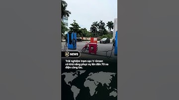 Khám Phá Trạm Sạc Xe Điện V-Green Trần Vỹ – Công Nghệ & Tiện Ích Mới Nhất.