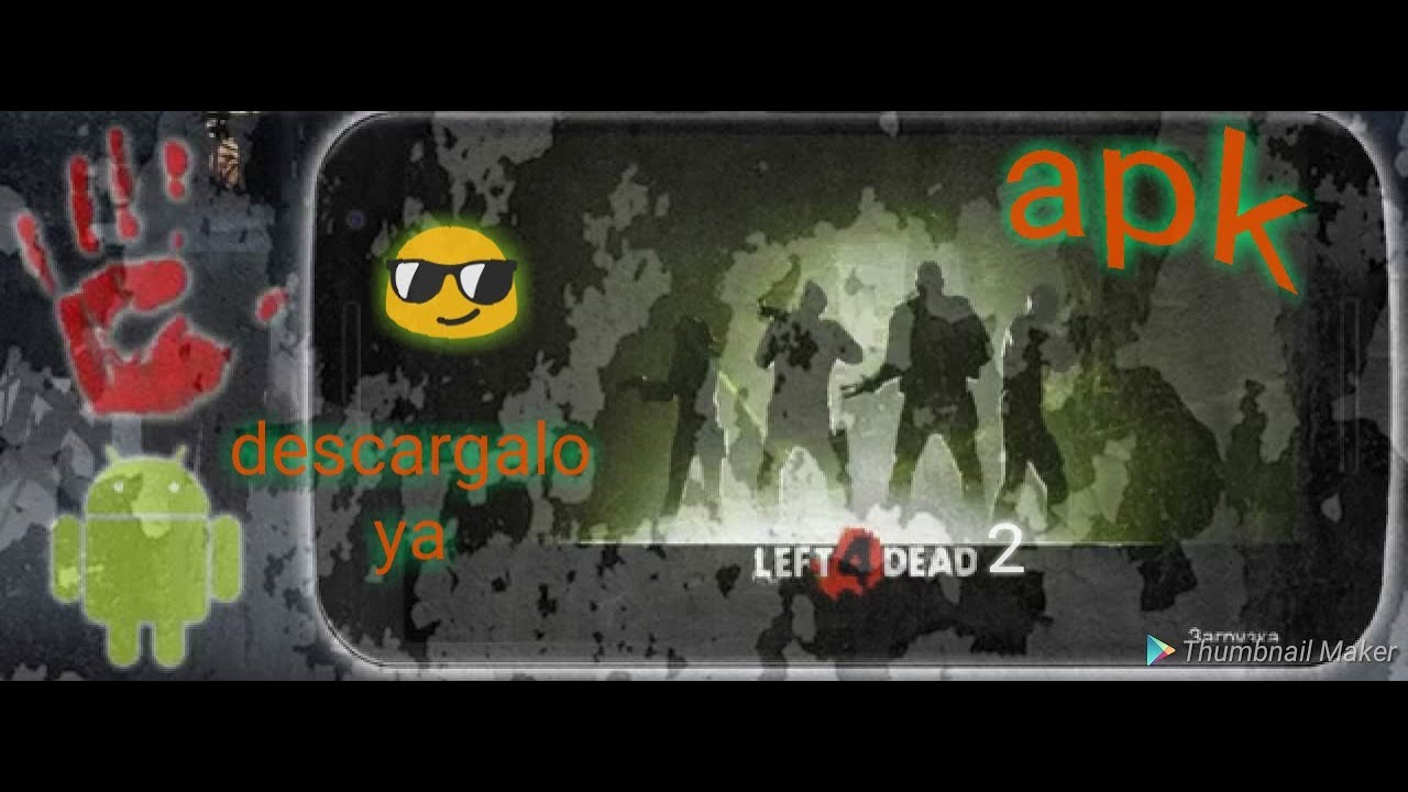 Descarga Left 4 dead 2 para android nuevo proyecto YouTube