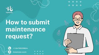 A Renter's Guide On How To Submit Maintenance Requests on Haletale