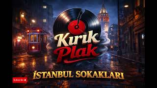 Kirik Plak - İstanbul Sokaklari (Arabesk Cover) Irıkplak07 I
