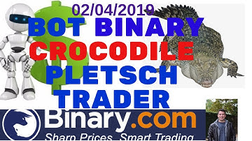 BEST BOT IN BINARY CROCODILE BINARY.COM 02.04.2019
