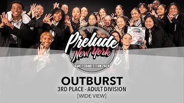 (3rd Place) Outburst [WIDE VIEW] Prelude NY 2024 Adult Division | #PreludeNY2024