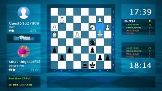 Chess Game Analysis: Guest51627808 - smashingscarf12, 0-1 (By ChessFriends.com)