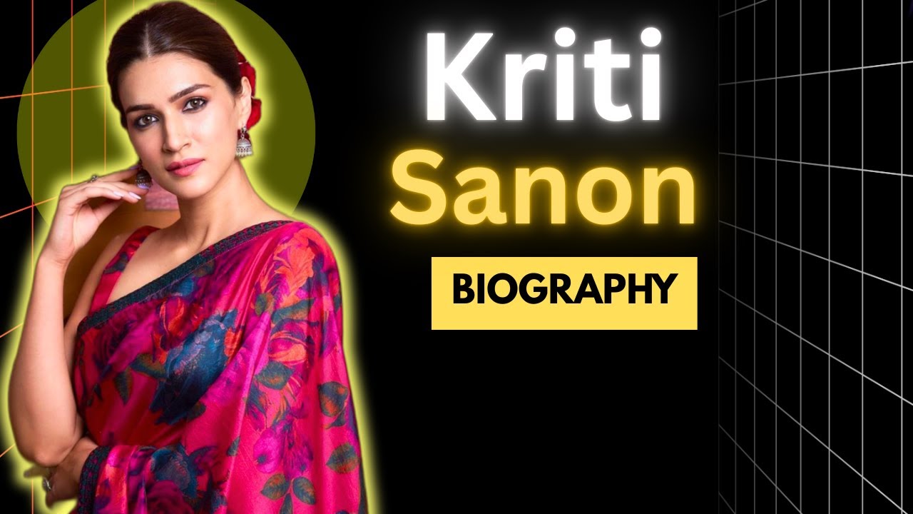 Kriti Sanon Biography: From Engineering Student to Bollywood Queen 👑