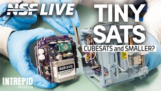 NSF Live: TINY SATS - NASA’s CubeSat Launch Initiative and Beyond