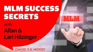 How to Start a MLM Business the Right Way | Allan & Lari Hilzinger | David T.S. Wood screenshot 3