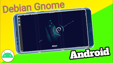 Debian Gnome Install On Termux || No Root