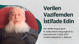 Verilen Vazifemden İstifade Edin