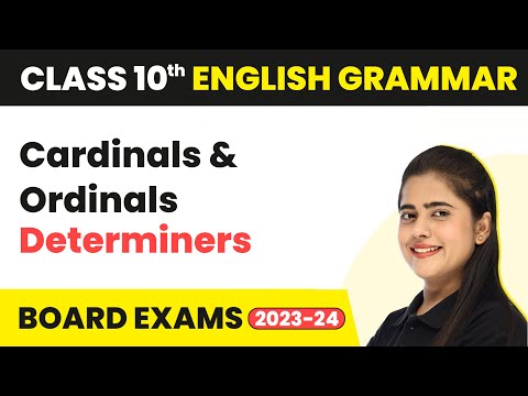 Cardinals and Ordinals - Determiners | English Grammar