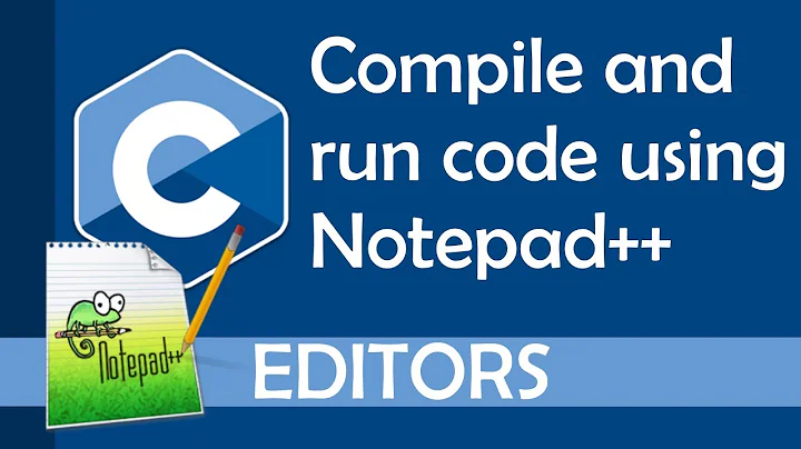 Compile and run C code using Notepad++ (2021)
