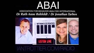 ABAI - Autism with Dr. Ruth Anne Rehfeldt and Dr Jonathan Tarbox