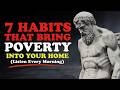 7 Habits That Attract Poverty Into Your Life (Stop These Now) | Stoicism