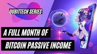 QubitTech Review! One Month of Bitcoin Passive Income!
