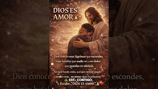 ✨ ESTE MENSAJE ES PARA TI: DIOS TE AMA ❤️#Dios #Jesús #Fe #Oración #Esperanza