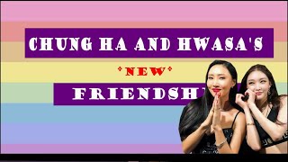 HWASA X CHUNG HA  - Friendship moments