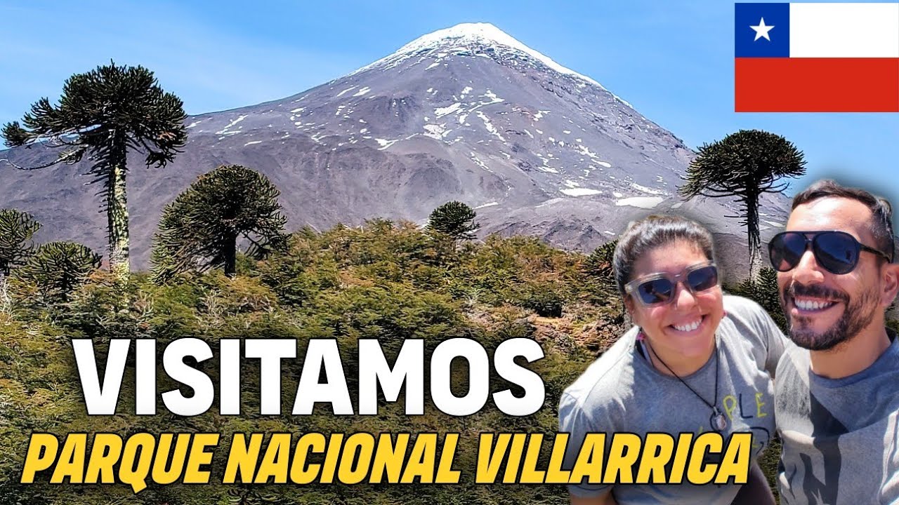 PARQUE NACIONAL VILLARRICA 🌲 Aventura inolvidable en CHILE 🇨🇱 Región de la Araucanía 🌎