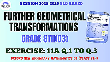 Class 8 Mathematics | Exercise 11A Questions 1 and 3 | Further Geometrical Transformations