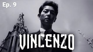 Vincenzo | Episode. 9| Song joong-ki & Jeon yeo-been | Hindi Dubbed |