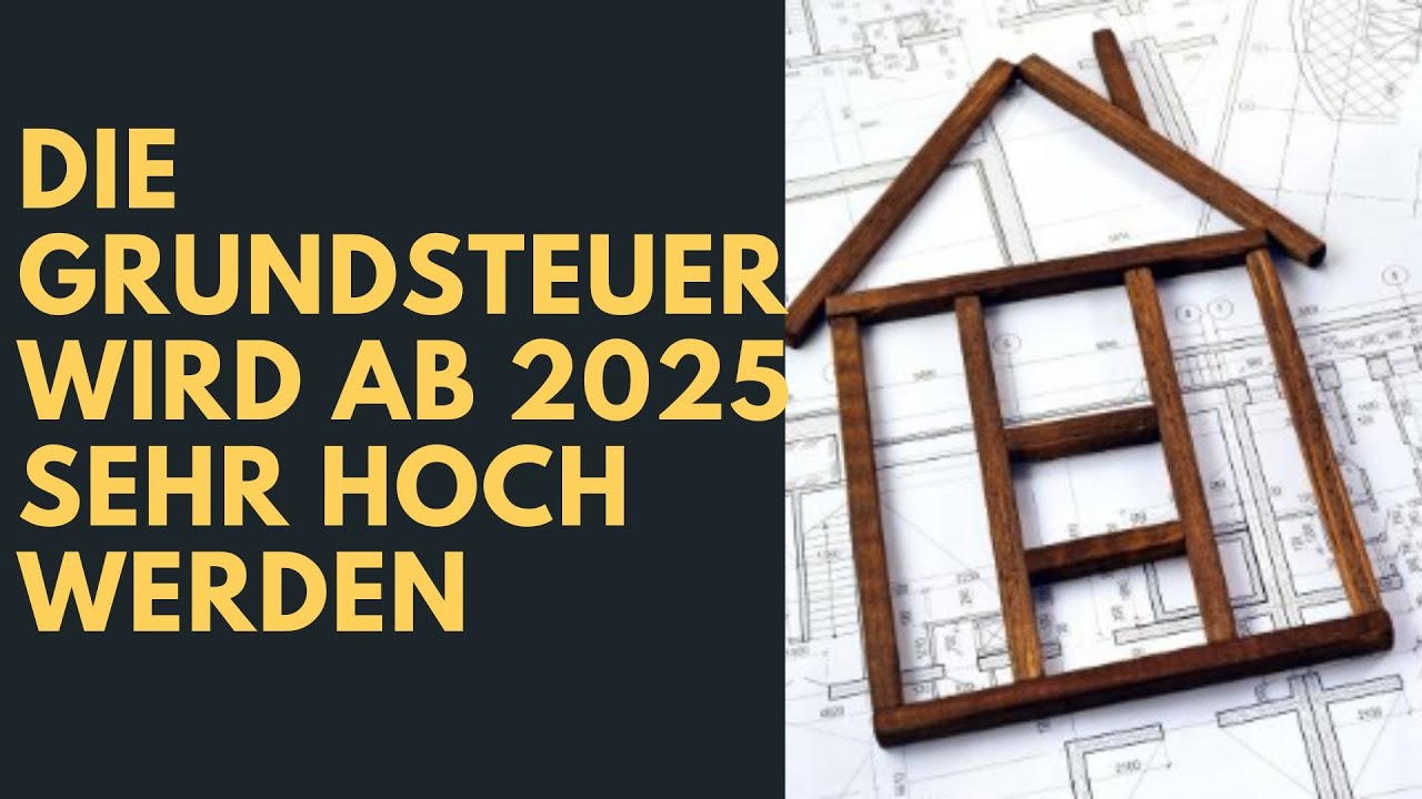 Grundsteuerreform ab 2025 - YouTube