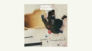 Oliver Hazard - Winter Wonderland (Official Audio)
